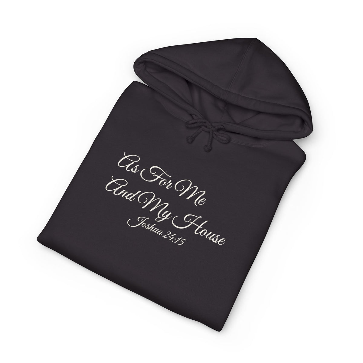 AS FOR ME AND MY HOUSE Heavyweight Hoodie | Joshua 24:15