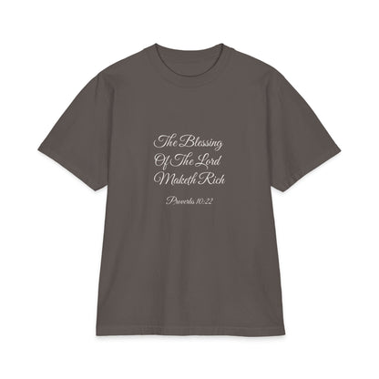 THE BLESSING OF THE LORD MAKETH RICH Heavyweight Tee | Proverbs 10:22