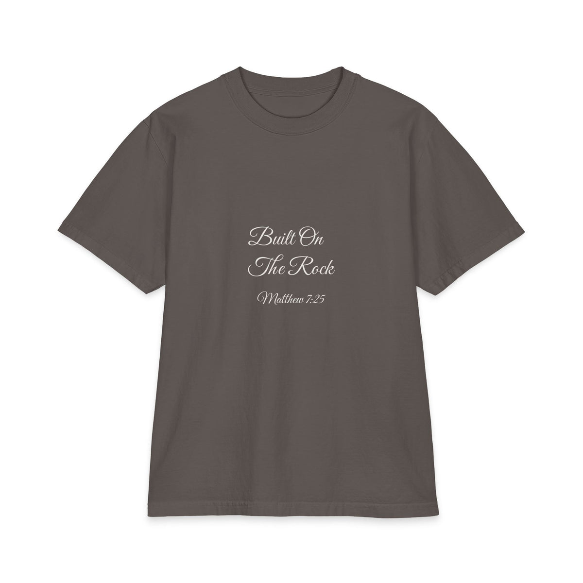 BUILT ON THE ROCK Heavyweight Tee | Matthew 7:25