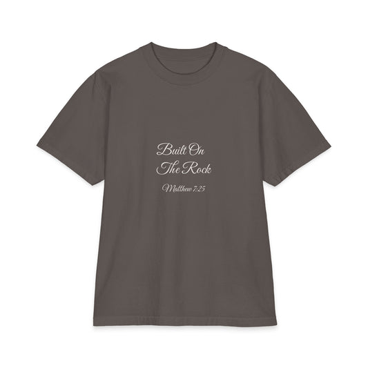 BUILT ON THE ROCK Heavyweight Tee | Matthew 7:25