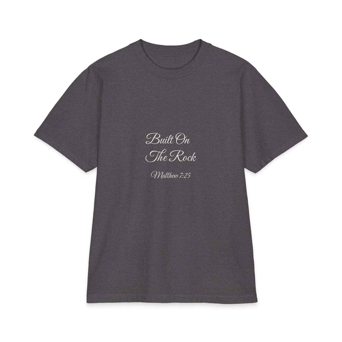 BUILT ON THE ROCK Heavyweight Tee | Matthew 7:25