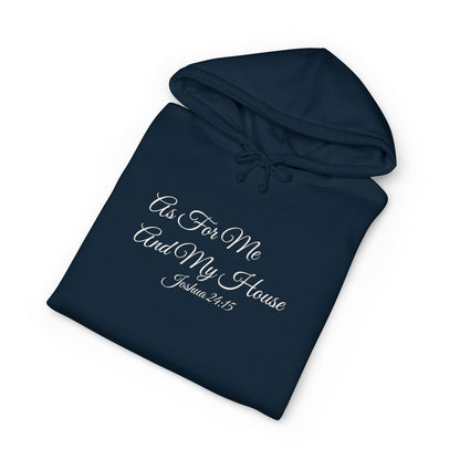 AS FOR ME AND MY HOUSE Heavyweight Hoodie | Joshua 24:15
