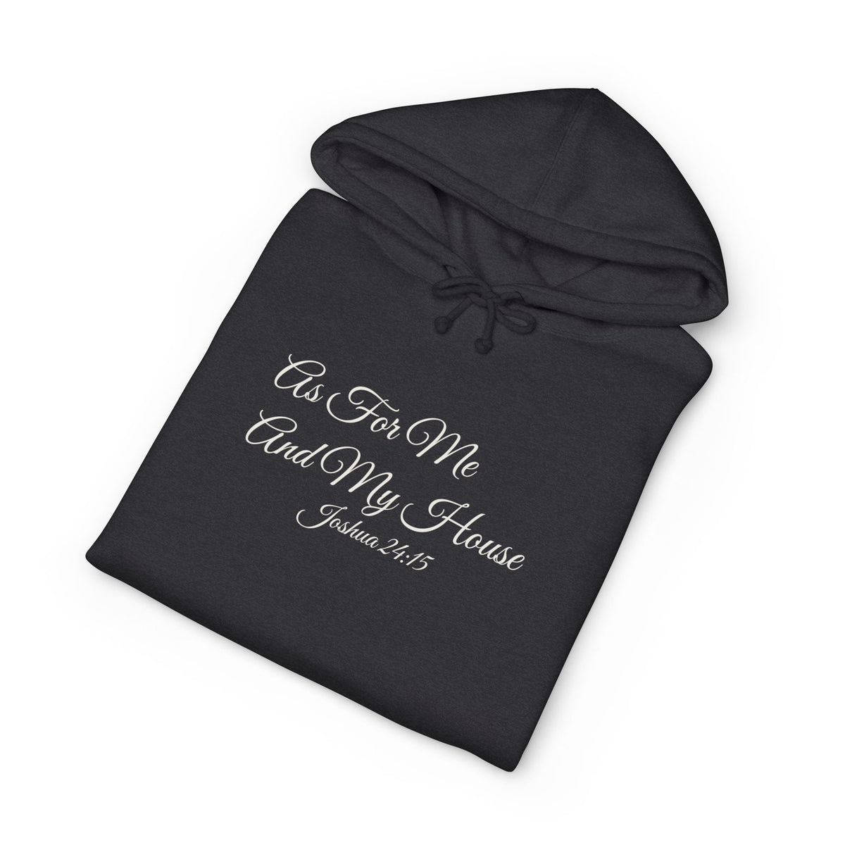 AS FOR ME AND MY HOUSE Heavyweight Hoodie | Joshua 24:15