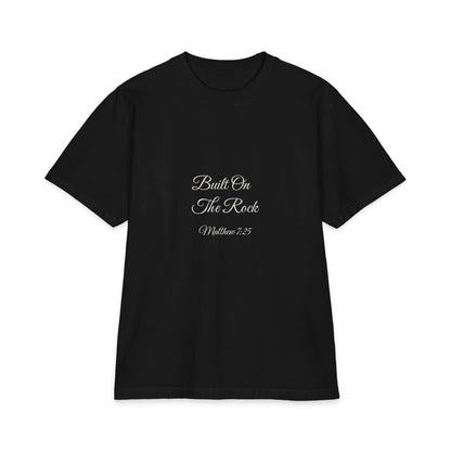 BUILT ON THE ROCK Heavyweight Tee | Matthew 7:25