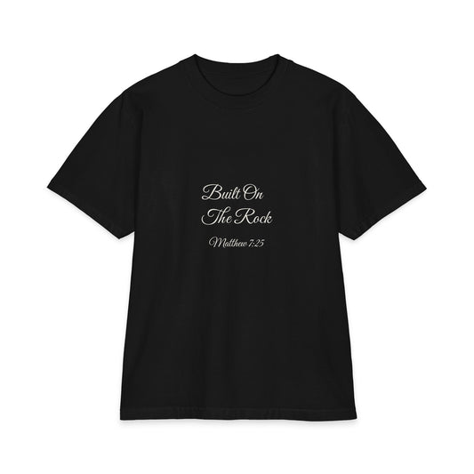 BUILT ON THE ROCK Heavyweight Tee | Matthew 7:25