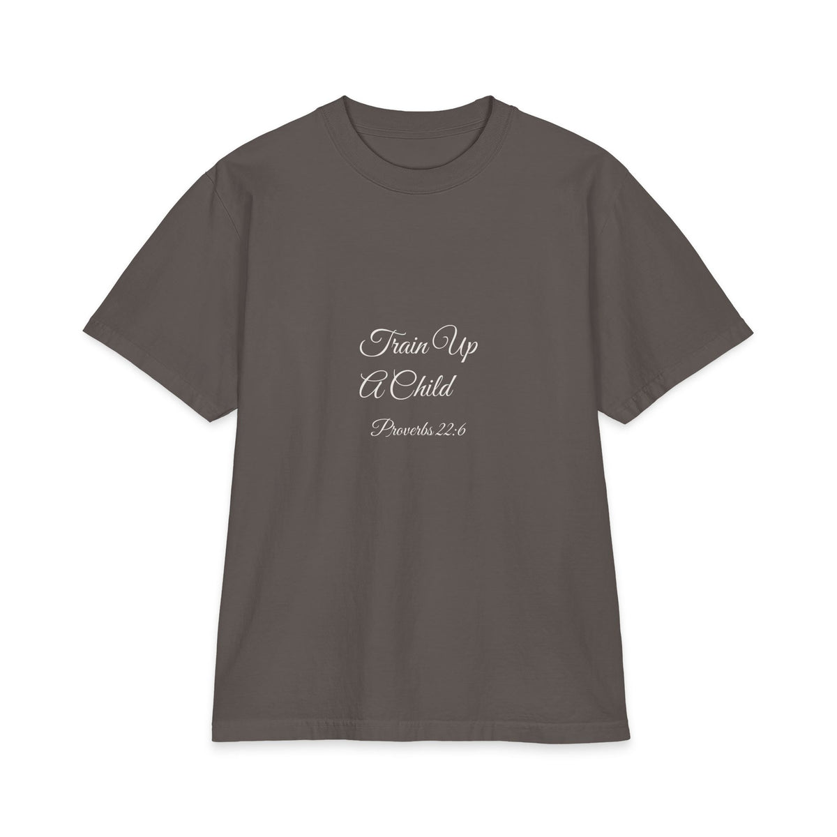 TRAIN UP A CHILD Heavyweight Tee | Proverbs 22:6