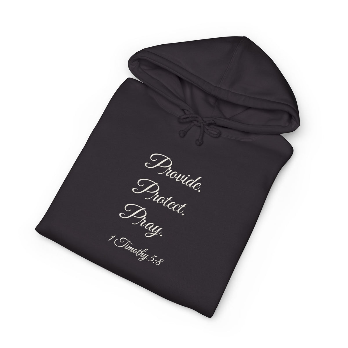 PROVIDE. PROTECT. PRAY. Heavyweight Hoodie | 1 Timothy 5:8