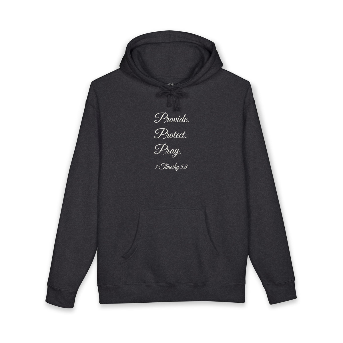 PROVIDE. PROTECT. PRAY. Heavyweight Hoodie | 1 Timothy 5:8