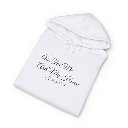AS FOR ME AND MY HOUSE Heavyweight Hoodie | Joshua 24:15
